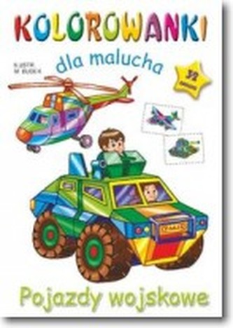 Kolorowanki dla malucha Pojazdy wojskowe