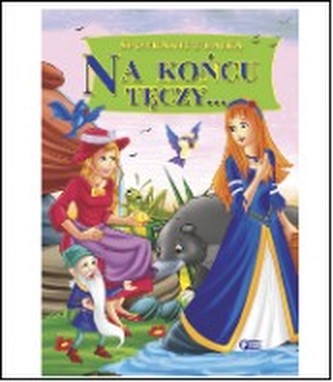 Spotkanie z bajką. Na końcu tęczy