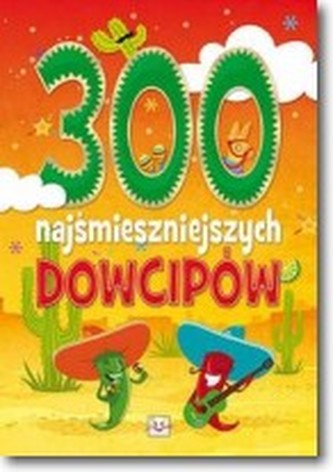 300 najśmieszniejszych dowcipów