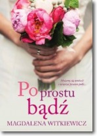 Po prostu bądź