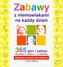 Zabawy z niemowlakami na każdy dzień. 365 gier i zabaw