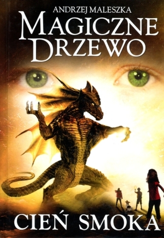 Magiczne Drzewo. Cień smoka