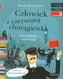 Czytam sobie. Człowiek z czerwoną chorągiewką. Poziom 3