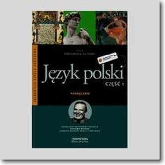 Odkrywamy na nowo.Klasa 1.Szkoła zawodowa.Część 1.Język polski. Podręcznik