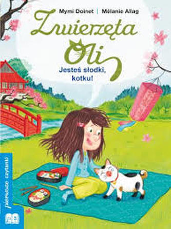 Zwierzęta Oli. Jesteś słodki, kotku