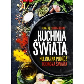 Dobra kuchnia. Kuchnia świata