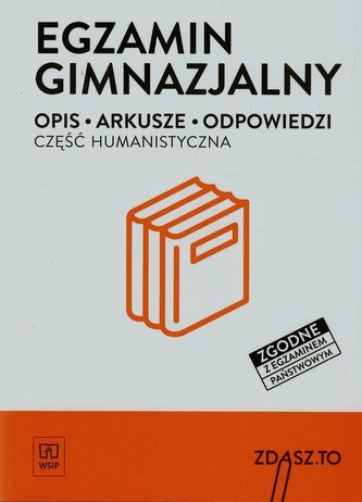 Zdasz to. Arkusze i odpowiedzi część humanistyczna