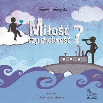 Miłość czy chciwość