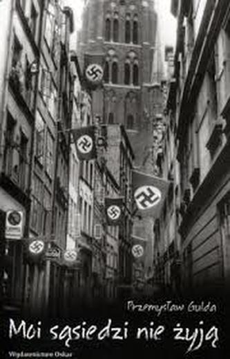Moi sąsiedzi nie żyją Moi sąsiedzi nie żyją