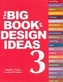 The Big Book of Design Ideas 3