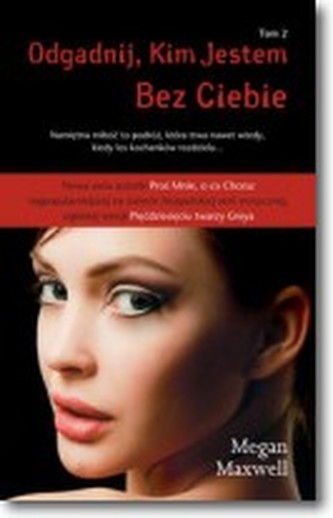 Odgadnij kim jestem. Bez Ciebie   Tom 2 Odgadnij kim jestem. Bez Ciebie   Tom 2