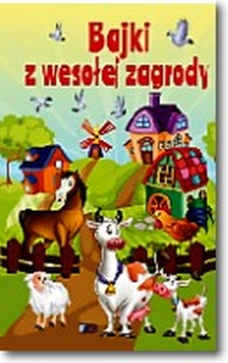 Bajki z wesołej zagrody