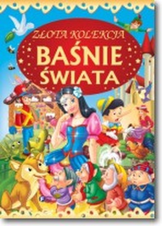 Złota kolekcja. Baśnie Świata