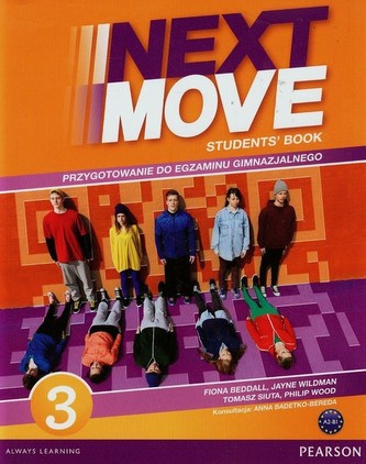 Next Move 3 Student’s Book. Przygotowanie do egzaminu gimnazjalnego