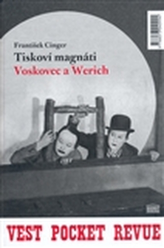 Tiskoví magnáti Voskovec a Werich