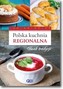 Polska kuchania regionalna smak tradycji