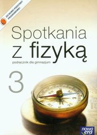 Spotkania z fizyką. Gimnazjum, część 3. Fizyka. Podręcznik