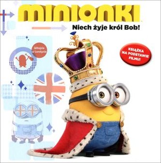 Minionki. Niech żyje Bob!