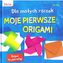 Moje pierwsze origami. Dla małych rączek