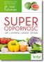 Superodporność. Jak z posiłków czerpać zdrowie