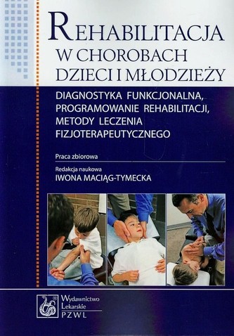 Rehabilitacja w chorobach dzieci i młodzieży