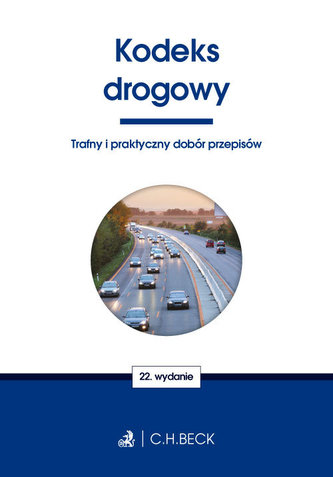 Kodeks drogowy. Wyd 22.  St.pr 11.2015