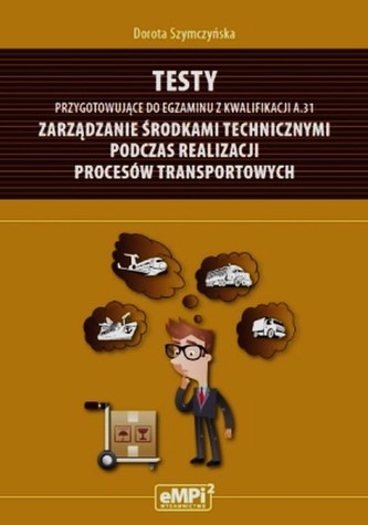 Testy przygotowujace do egzaminu z kwalifikacji A.31