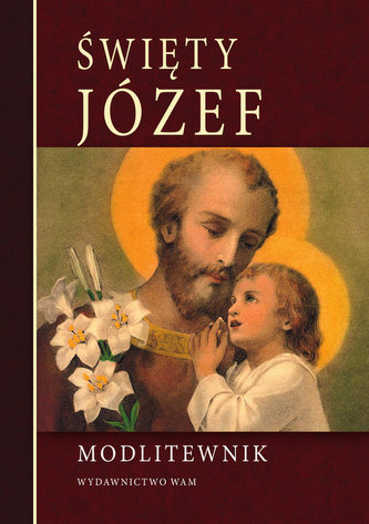Modlitewnik. Świety Józef