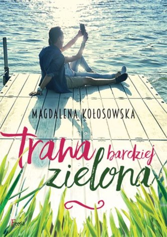 Trawa bardziej zielona Trawa bardziej zielona