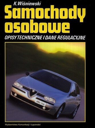 Samochody osobowe. Opisy technicze i dane regulacyjne. Część 15 Samochody osobowe. Opisy technicze i dane regulacyjne. Część 15
