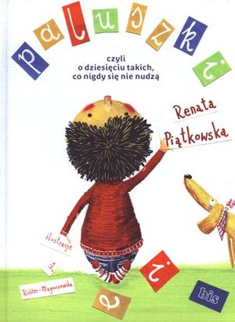 Paluszki, czyli o dziesięciu takich, co się nigdy nie nudzą