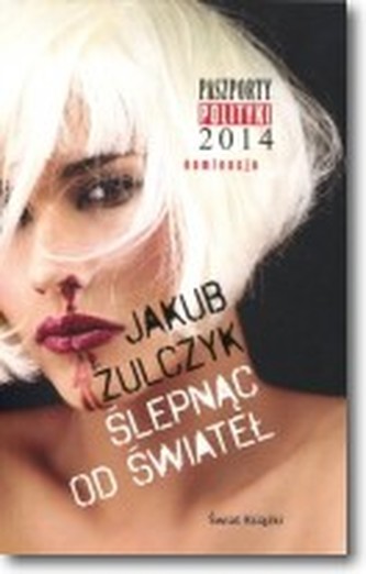 Ślepnąc od świateł Ślepnąc od świateł