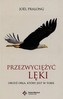 Przezwyciężyć lęki Obudź orła który jest w Tobie