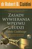 Zasady wywierania wpływu na ludzi. Szkoła Cialdiniego. Wideowykład (2xCD)