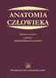 Anatomia człowieka. Podręcznik dla studentów medycyny