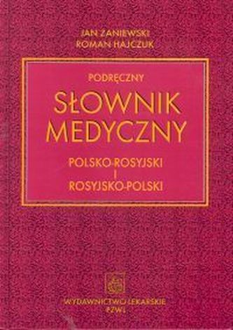 Podręczny słownik medyczny polsko-rosyjski i rosyjsko-polski