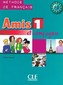 Amis et compagnie 1: Livre de l´éleve