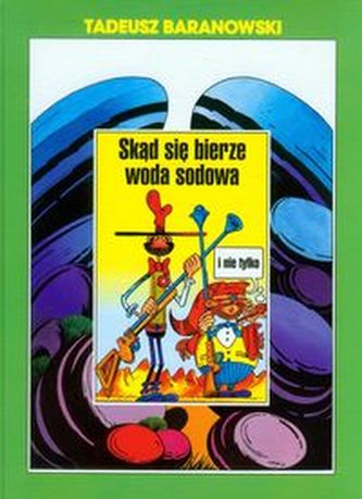 Skąd się bierze woda sodowa