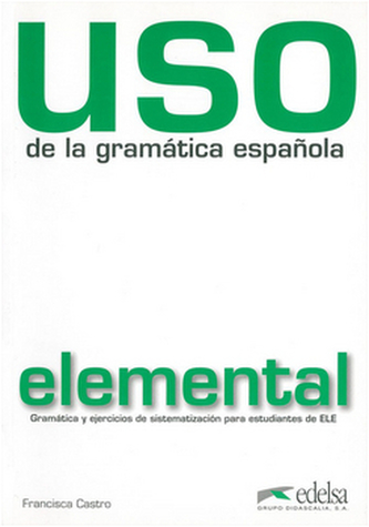 Uso de la gramatica espanola elemental książka Nowa edycja