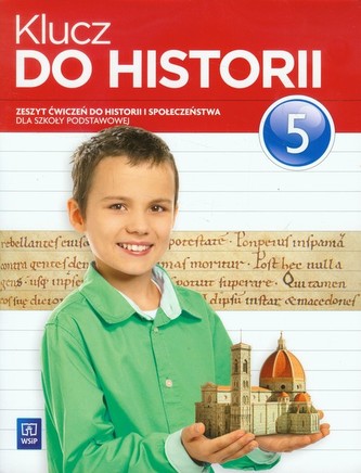 Klucz do historii 5 Zeszyt ćwiczeń