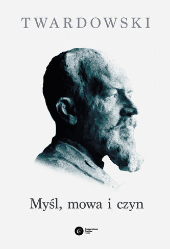 Myśl, mowa i czyn