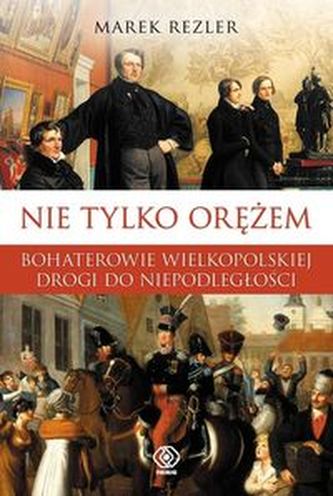 Nie tylko orężem