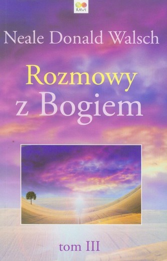 Rozmowy z Bogiem Tom 3 Rozmowy z Bogiem Tom 3