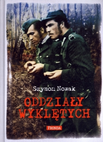 Oddziały Wyklętych Oddziały Wyklętych