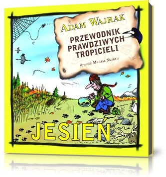 Przewodnik prawdziwych tropicieli Jesień