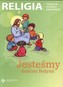 Jesteśmy dziećmi Bożymi Religia Podręcznik dla dzieci pięcioletnich