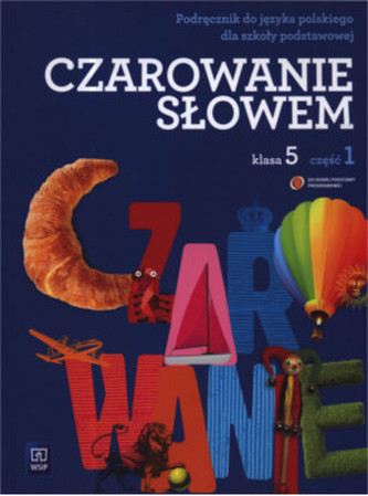 Czarowanie słowem 5 Podręcznik część 1