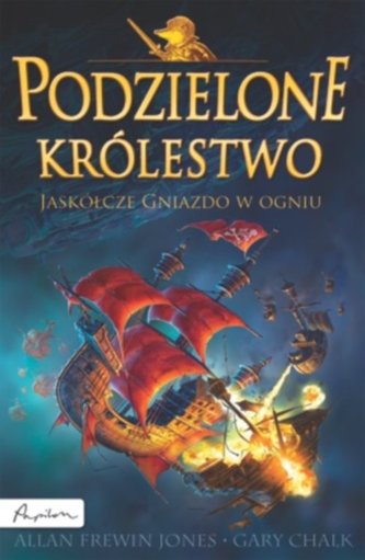 Podzielone królestwo 3 Jaskółcze Gniazdo w ogniu Podzielone królestwo 3 Jaskółcze Gniazdo w ogniu