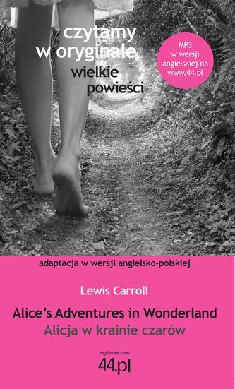 Alice’s Adventures in Wonderland Alicja w krainie czarów