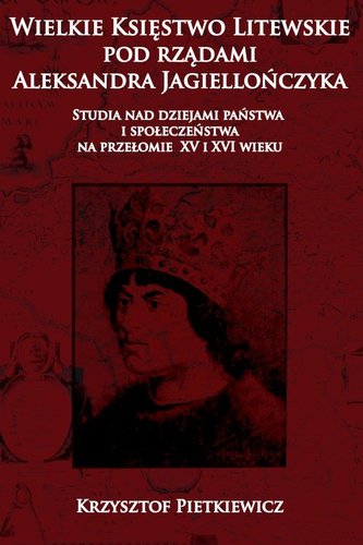 Wielkie księstwo litewskie pod rządami Aleksandra Jagiellończyka